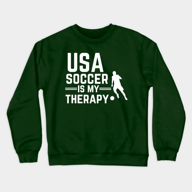 Usa Soccer Is My Therapy Crewneck Sweatshirt by NICHE&NICHE